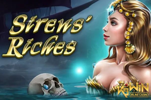 K9WIN เกม Sirens’ Riches สล็อตไซเรนแห่งความมั่งคั่ง